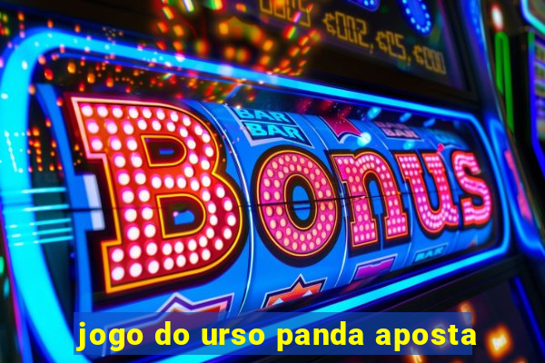 jogo do urso panda aposta